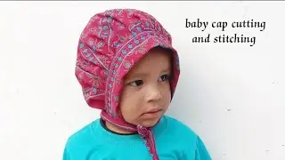 Very easy baby cap cutting and stitching/ 1.5-2 years old baby cap making tutorial/ Needlecraft 