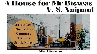 A House for Mr Biswas by VS Naipaul |Summary|Characters Themes |Notes #ahouseformrbiswas #vsnaipaul