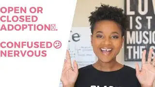 The True Meaning Of Open, Semi-Open and Closed Adoption