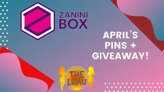ZANINI BOX APRIL 2020 PIN MONTHLY SUBSCRIPTION UNBOXING + GIVEAWAY.