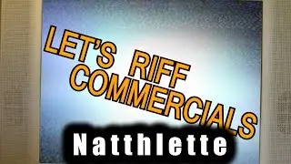 Lets Riff Commercials: Natthlette