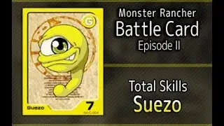 Monster Rancher Battle Card Episode II - The skills of Suezo