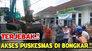 AKSES PUSKESMAS DITUTUP EXCAVATOR, PASIEN TERJEBAK!