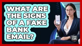 What Are The Signs Of A Fake Bank Email?