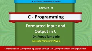 C Programming | Formatted input and output in C