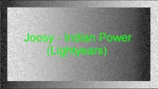 Joosy - Indian Power (Lightyears)