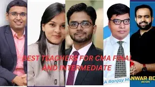 BEST TEACHERS FOR CMA FINAL AND INTERMEDIATE|| BEST FACULTY FOR CMA @cmaaspirantspuja