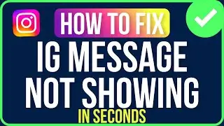 INSTAGRAM MESSAGE NOT SHOWING [FIXED] | Instagram Message Not Showing Delivered Problem
