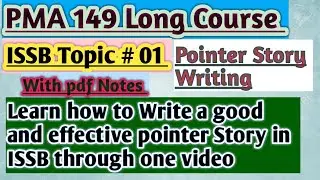 PMA 149 L/C || Pointer Story Writing in ISSB ||