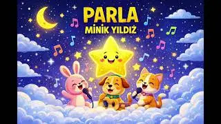 Parla Minik Yıldız | Eğitici ve Eğlenceli Çocuk Şarkısı ✨🌙