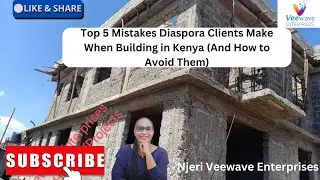 Top 5 Mistakes Diaspora Clients Make When Building in Kenya (And How to Avoid Them)