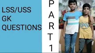 LSS /USS GK QUESTIONS - PART 1 