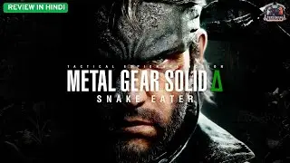 Metal Gear Solid Delta: Snake Eater Review in Hindi | You Must Play This Game in 2025 |