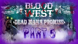 DER KNOCHENKELCH // BLOOD WEST: Dead Man`s Promise DLC - Part 5