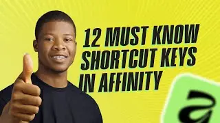 12 горячих клавиш, которые ОБЯЗАТЕЛЬНО НУЖНО ЗНАТЬ в Affinity