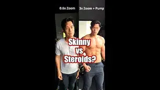 Skinny vs Steroids