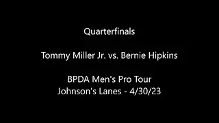 DPBA Pro Tour Johnson's Quarterfinals: Tommy Miller Jr. vs. Bernie Hipkins