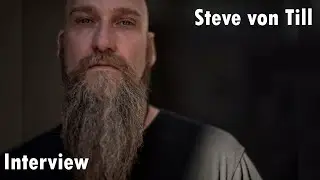 Interview with Steve von Till