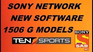 SONY NETWORK NEW SOFTWARE ALL CHANNEL OK BY DISH MASTER