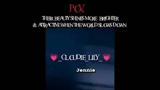 POV. Their beauty shines more brighter & attractive When The world slows down 🖤 #blackpink