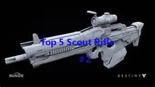 Destiny: Top 5 Scout Rifles #2