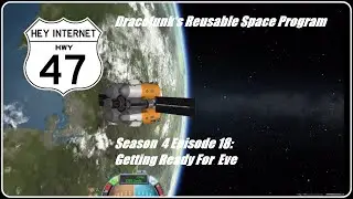 Kerbal Space Program, Dracofunk's Reusable Space Program Season 4 Episode 18 Getting Ready For Eve