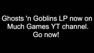 Ghosts 'n Goblins LP Started on Much Games Guides YT Channel