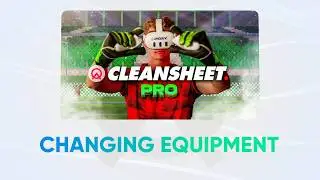 Changing Equipment (CleanSheet Pro)