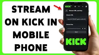How To Stream On Kick In Mobile Phone 2025 | Go Live And Connect With Audience