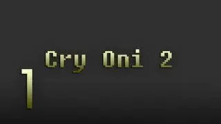 Cry Plays: Amnesia: Cry Oni 2 [P1]