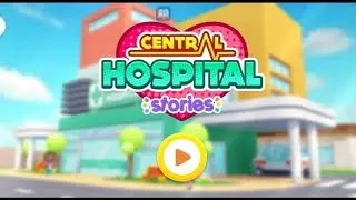 central hospital stories #| play toddlers |Educational | Fun Mobile Game | Education