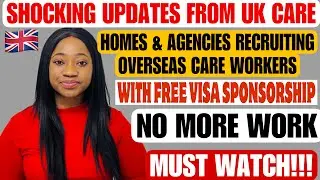 SHOCKING UPDATES! UK CARE HOMES & AGENCIES RECRUITING CARE WORKERS FROM OVERSEAS / VISA SPONSORSHIP