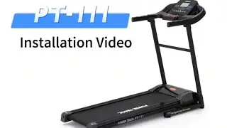 POWER TRACK  Fitness PT-111 Home Use Treadmill - How to install step by step Guide