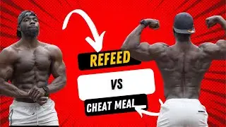 REFEED VS CHEAT MEAL |
