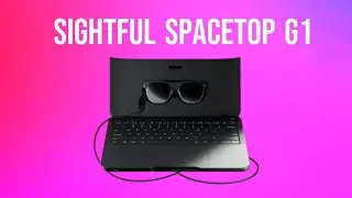 Sightful Spacetop G1 AR laptop gives users a private, portable & productive workspace