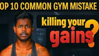 Top 10 gym mistakes killing your gains.