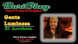 KaraOke - Gente Luminosa - El Arrebato - BuriOkey
