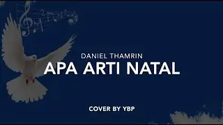 Apa Arti Natal - Daniel Thamrin