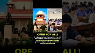 Supreme Court Ruling: Merit-Based Selection for Unreserved Posts.😯🇮🇳