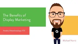 #WeBuildWednesdays Episode 51: The Benefits of Display Advertising with Bannersnack
