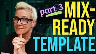Build a Mix Template in Any DAW &ndash; Part 3 (Reverb and Delay Plugins)