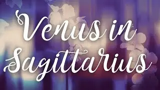 venus in sagittarius, sagittarius in love