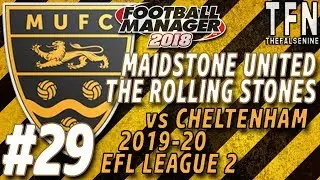#FM18 | Maidstone United: The Rolling Stones | Episode 29: Out of Luck (vs Cheltenham)