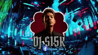 🎶💯DJ-S15K🎵🎭NONSTOP 2026 |Remix Wai-up/Remix is ​​becoming popular on tik tok🎧