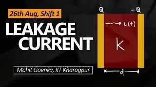 😲 Was this Question really Shocking ? LEAKAGE CURRENT in Capacitor | 26th August | JEE Main 2021