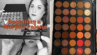 Depotting a Morphe Palette // Behind the Scenes, Experience + Tips/Tricks