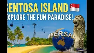 &ldquo;Sentosa Island Singapore 🇸🇬 | The Ultimate Fun Place | Travel Life&rdquo;