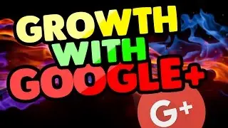 How To Get More Views And Subscribers Using Google Plus 2016!