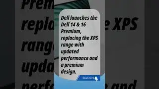 Dell Unveils New Premium Windows Laptops