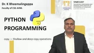 Shallow and deep copy operations in Python by Dr. K Bheemalingappa